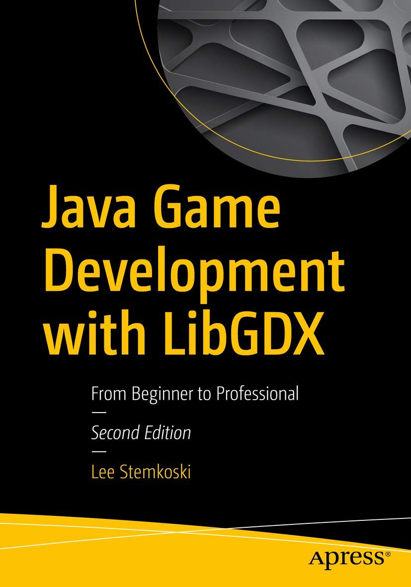 Java Game Development with LibGDX: From Beginner to Professional,Used
