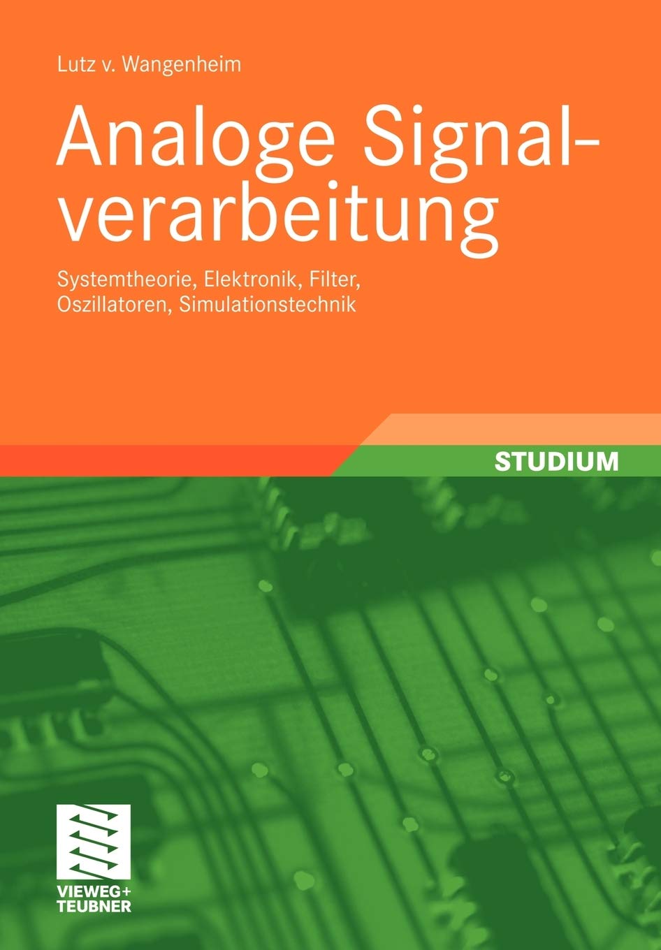 Analoge Signalverarbeitung: Systemtheorie, Elektronik, Filter, Oszillatoren, Simulationstechnik (German Edition),Used