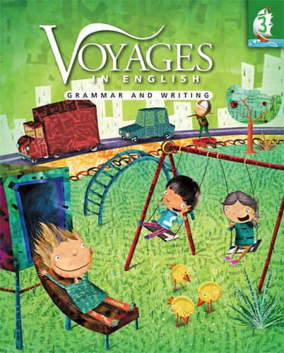 Voyages in English Grade 3 Student Edition: Grammar and Writing (Volume 3) (Voyages in English 2011),Used