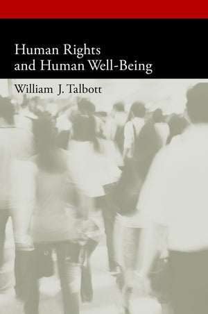 Human Rights and Human WellBeing (Oxford Political Philosophy),Used