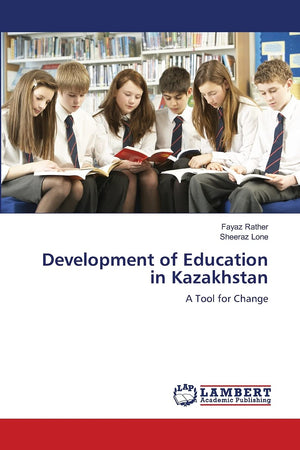 Development of Education in Kazakhstan: A Tool for Change,Used