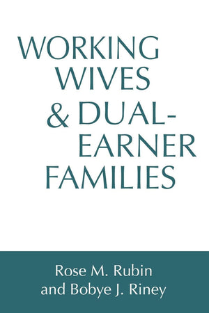 Working Wives And Dualearner Families