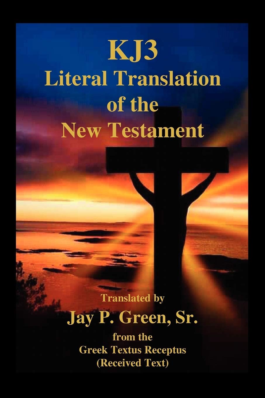 Kj3 Literal Translation Bible  New Testament  Memorial Edition,Used