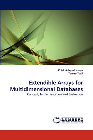Extendible Arrays for Multidimensional Databases: Concept, Implementation and Evaluation,Used