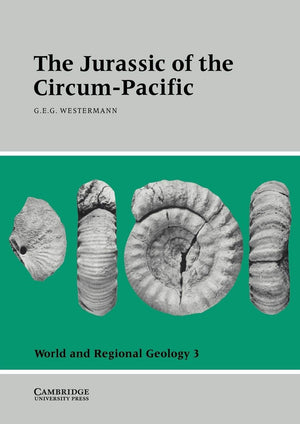 The Jurassic of the CircumPacific (World and Regional Geology, Series Number 3),Used