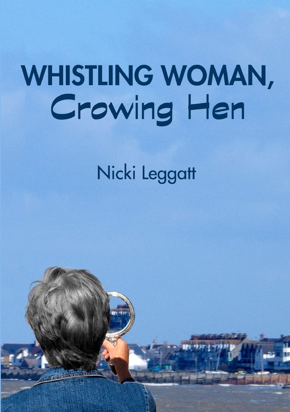 Whistling Woman, Crowing Hen,Used