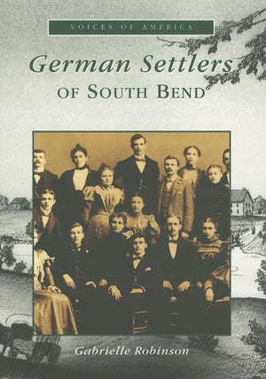 German Settlers of South Bend (IN) (Voices of America),Used