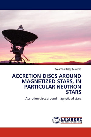 Accretion Discs Around Magnetized Stars, in Particular Neutron Stars: Accretion Discs Around Magnetized Stars,Used