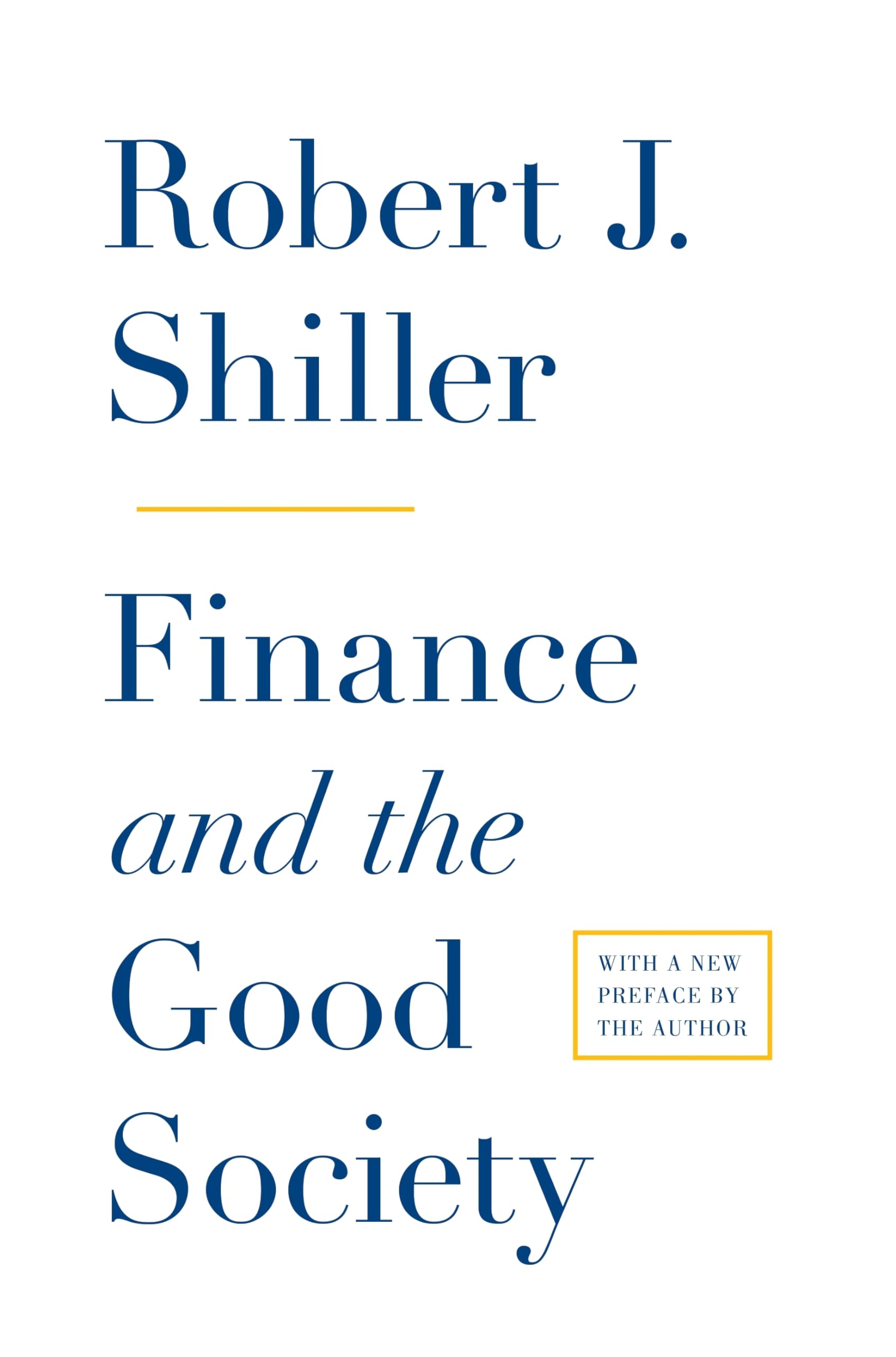 Finance And The Good Society,New