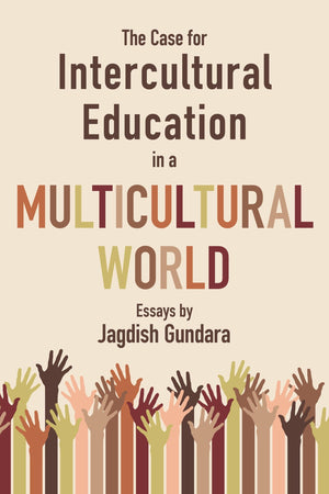The Case for Intercultural Education in a Multicultural World,Used