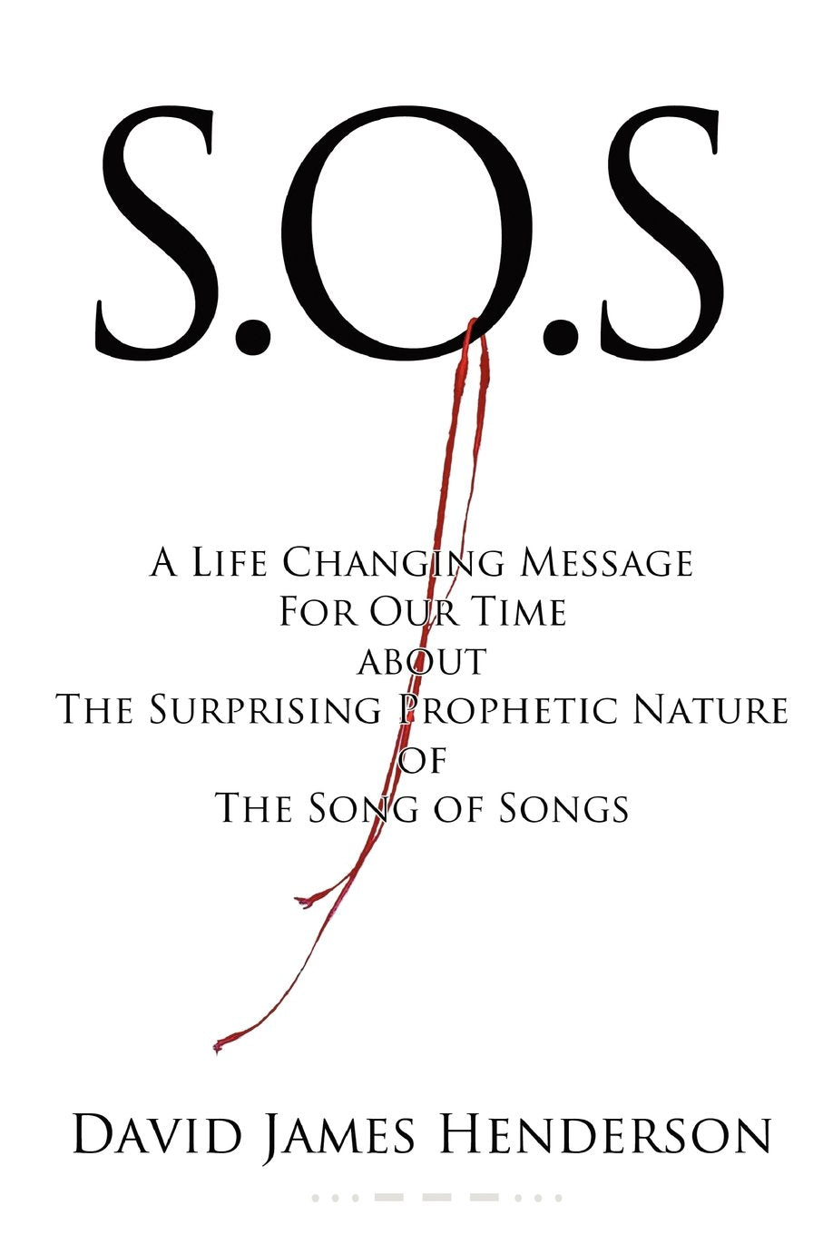 S.o.s: A Life Changing Message for Our Time About the Surprising Prophetic Nature of the Song of Songs,Used