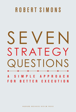 Seven Strategy Questions: A Simple Approach for Better Execution,Used