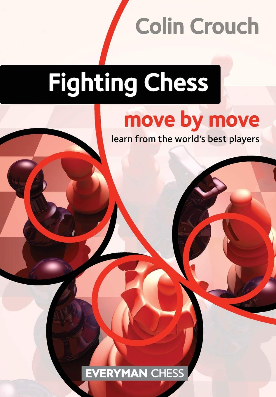 Fighting Chess: Move By Move,Used