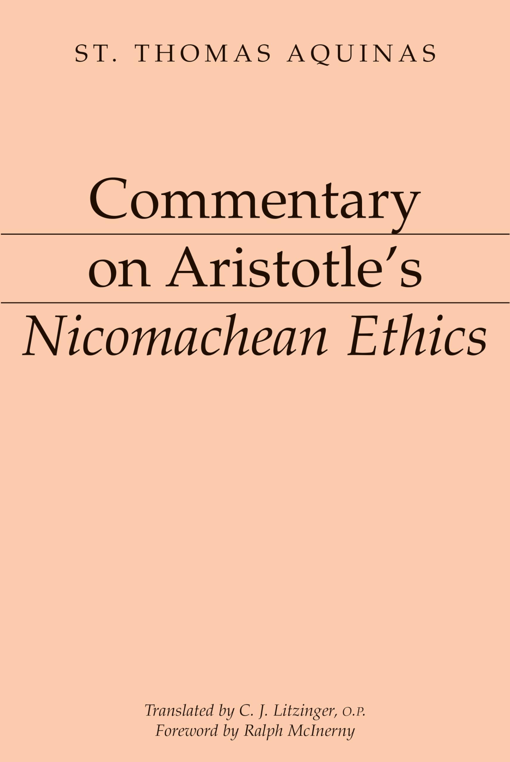 Commentary on Aristotle's Nicomachean Ethics [Aristotelian Commentary Series],Used