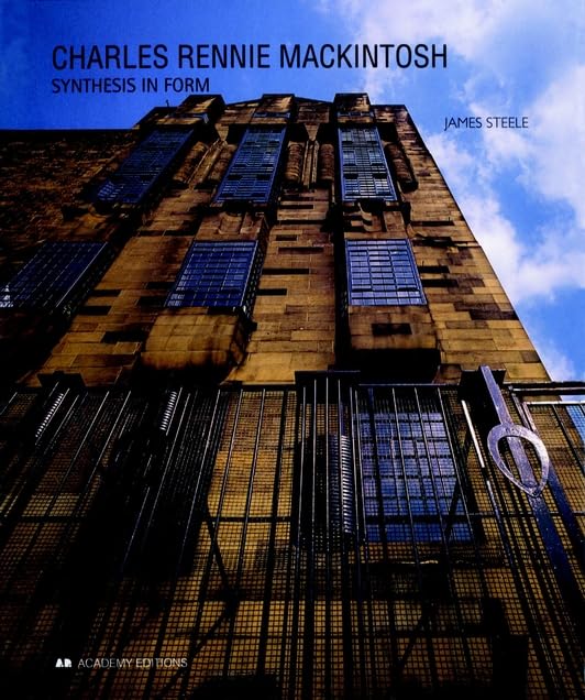Charles Rennie Mackintosh: Synthesis in Form,Used