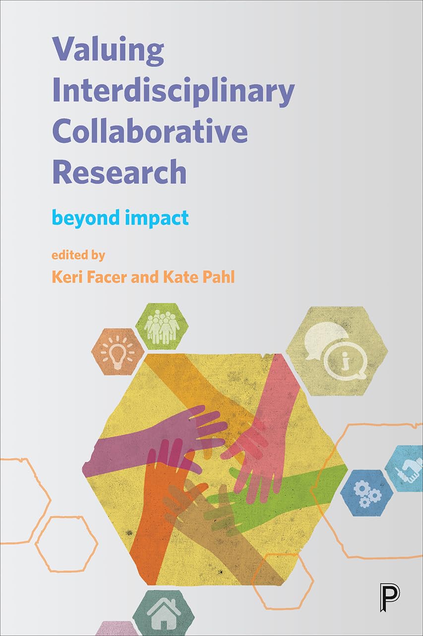 Valuing Interdisciplinary Collaborative Research: Beyond Impact (Connected Communities),Used
