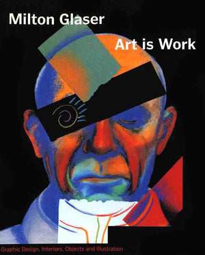 Art is Work: Graphic Design, Interiors, Objects and Illustrations,Used