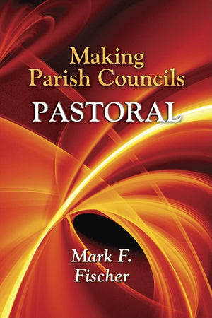 Making Parish Councils Pastoral,New