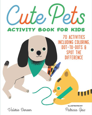 Cute Pets Activity Book for Kids: 70 Activities Including Coloring, DottoDots & Spot the Difference,Used