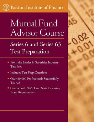 The Boston Institute of Finance Mutual Fund Advisor Course: Series 6 and Series 63 Test Prep,New