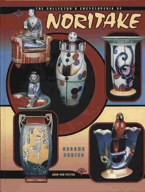 The Collector's Encyclopedia of Noritake (Second Series),Used