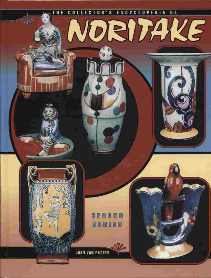 The Collector's Encyclopedia of Noritake (Second Series),Used