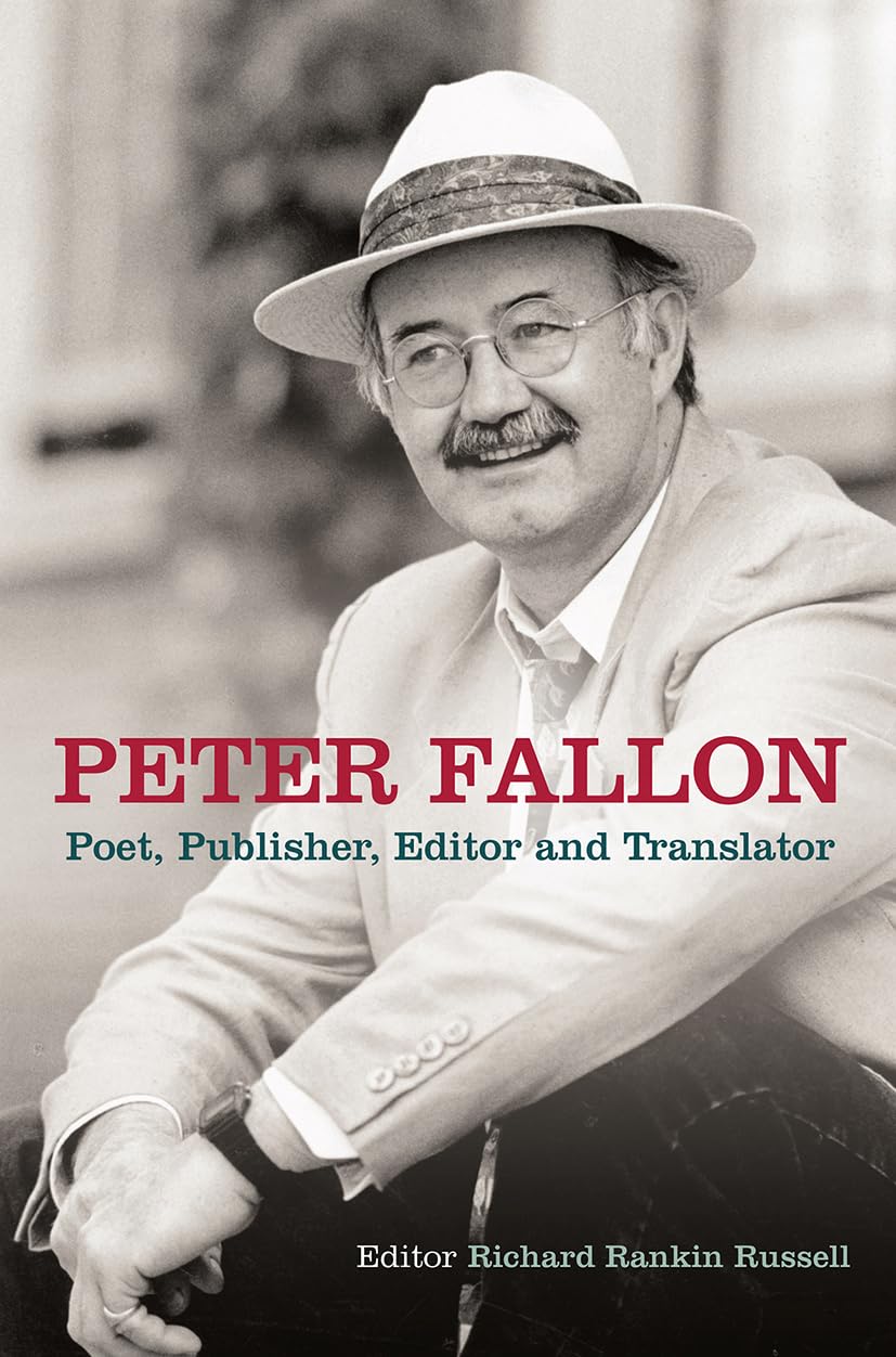 Peter Fallon: Poet, Publisher, Editor and Translator,Used