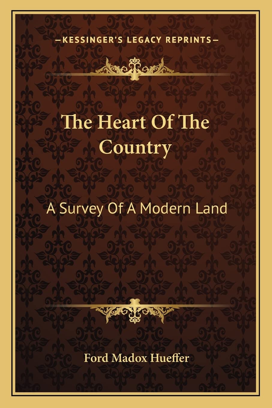 The Heart Of The Country: A Survey Of A Modern Land,Used