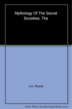 The Mythology of the Secret Societies,Used
