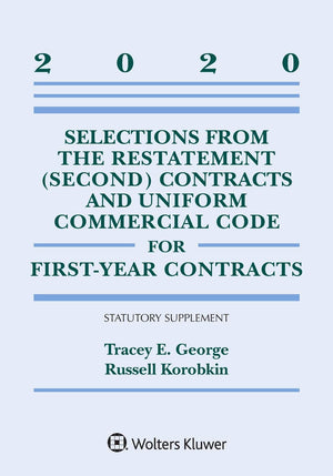 Aspen Publishers Selections from the Restatement (Second) Contracts & UCC: 2020 Statutory Supplement for First-Year Contracts