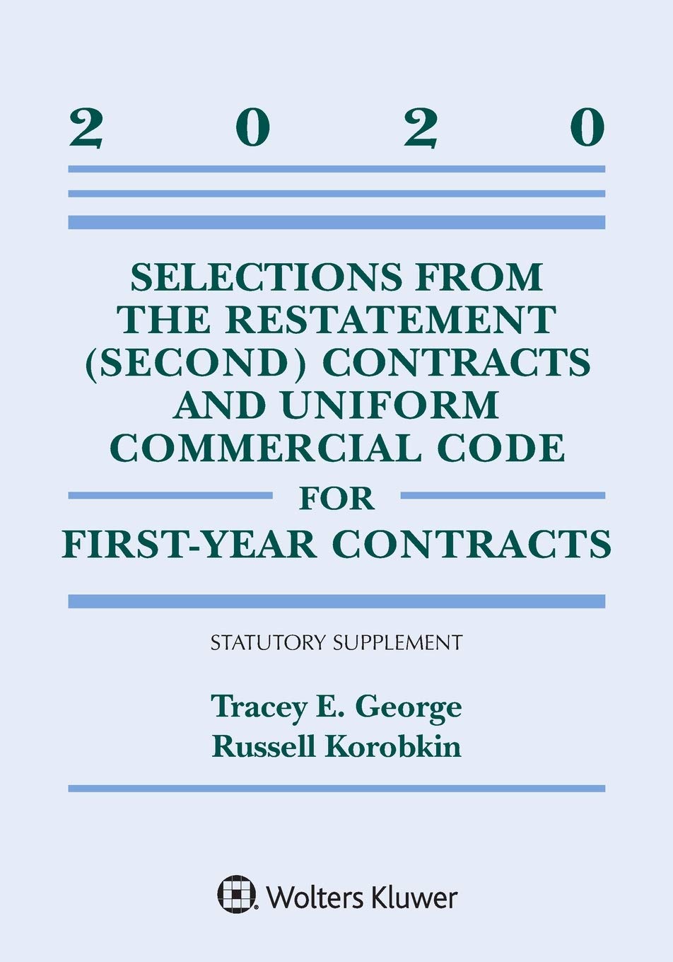 Aspen Publishers Selections from the Restatement (Second) Contracts & UCC: 2020 Statutory Supplement for First-Year Contracts