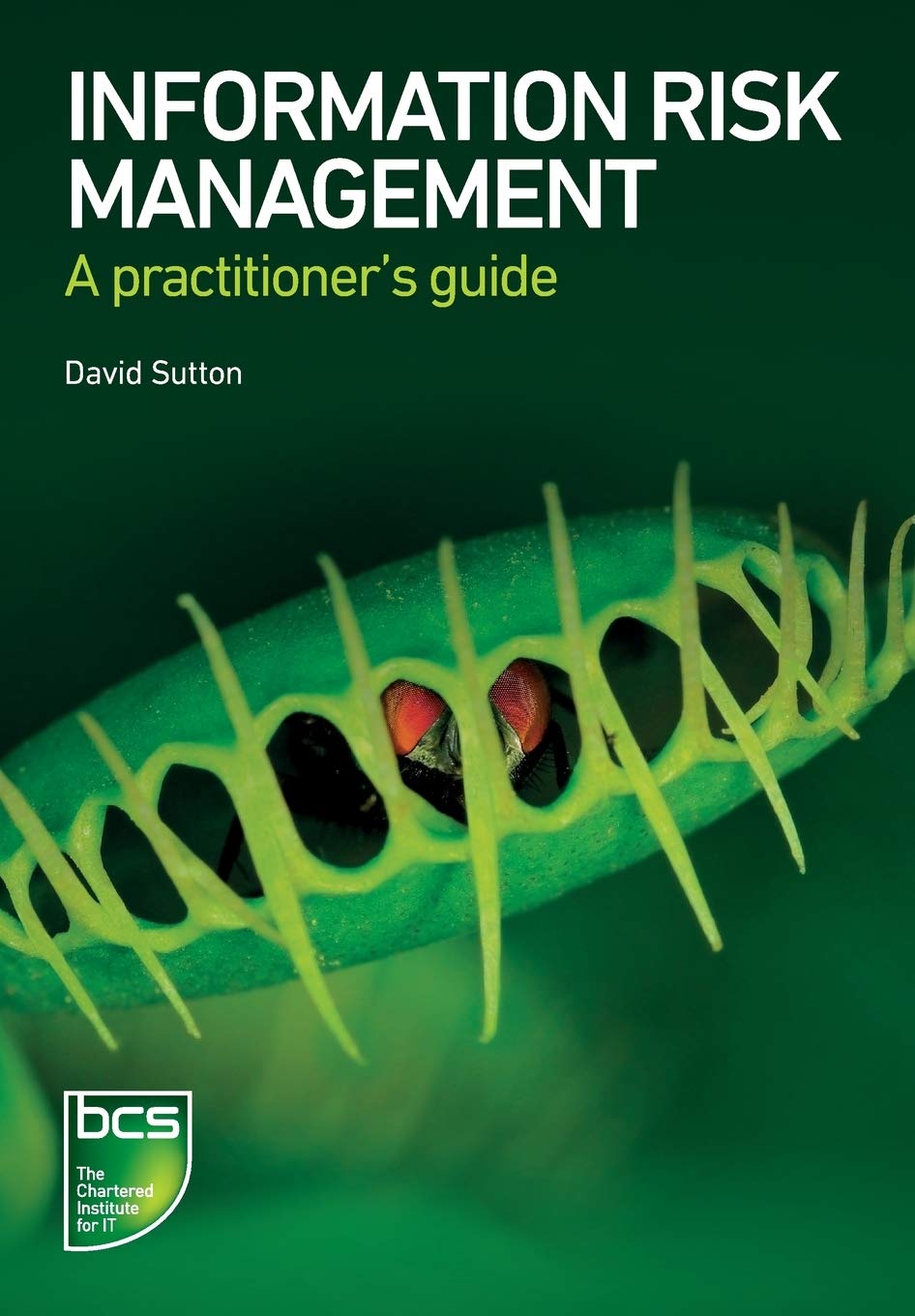 Information Risk Management: A practitioner's guide,Used