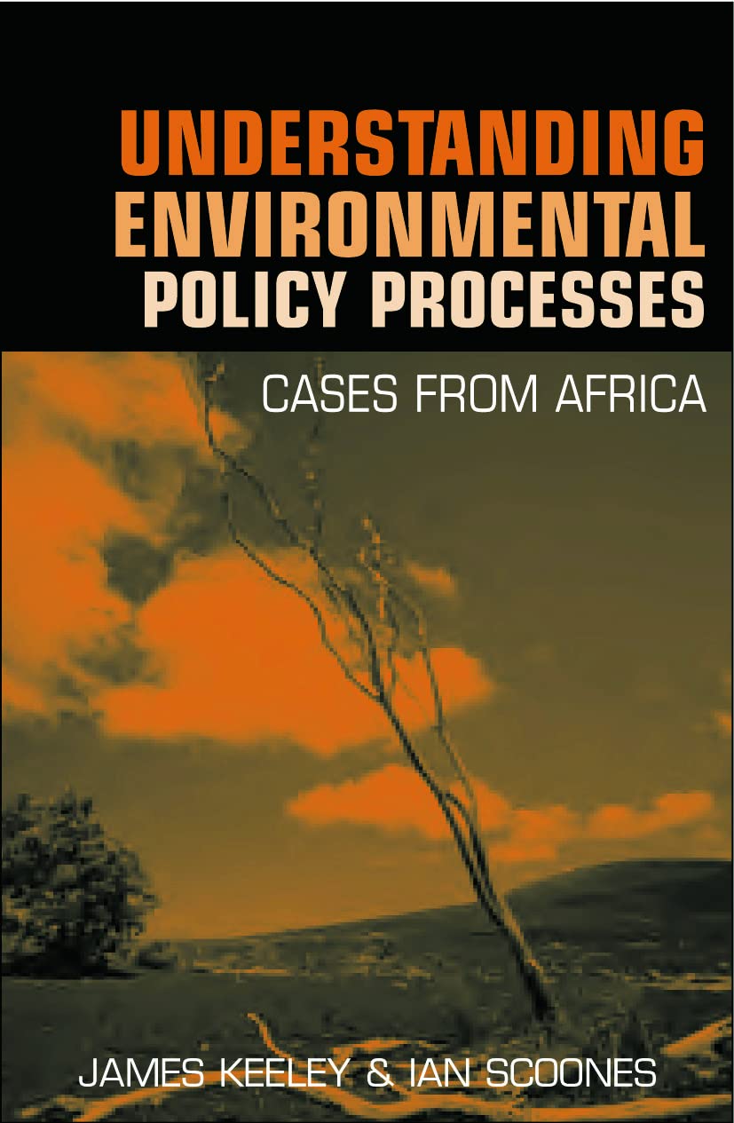 Understanding Environmental Policy Processes: Cases from Africa,Used