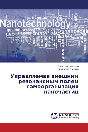Upravlyaemaya vneshnim rezonansnym polem samoorganizatsiya nanochastits (Russian Edition),Used