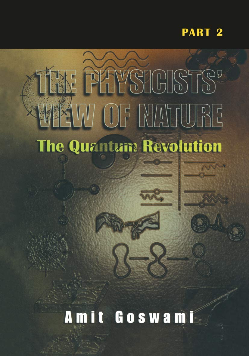 The Physicists View of Nature Part 2: The Quantum Revolution,Used