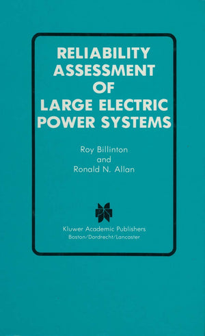Reliability Assessment of Large Electric Power Systems (Power Electronics and Power Systems),Used