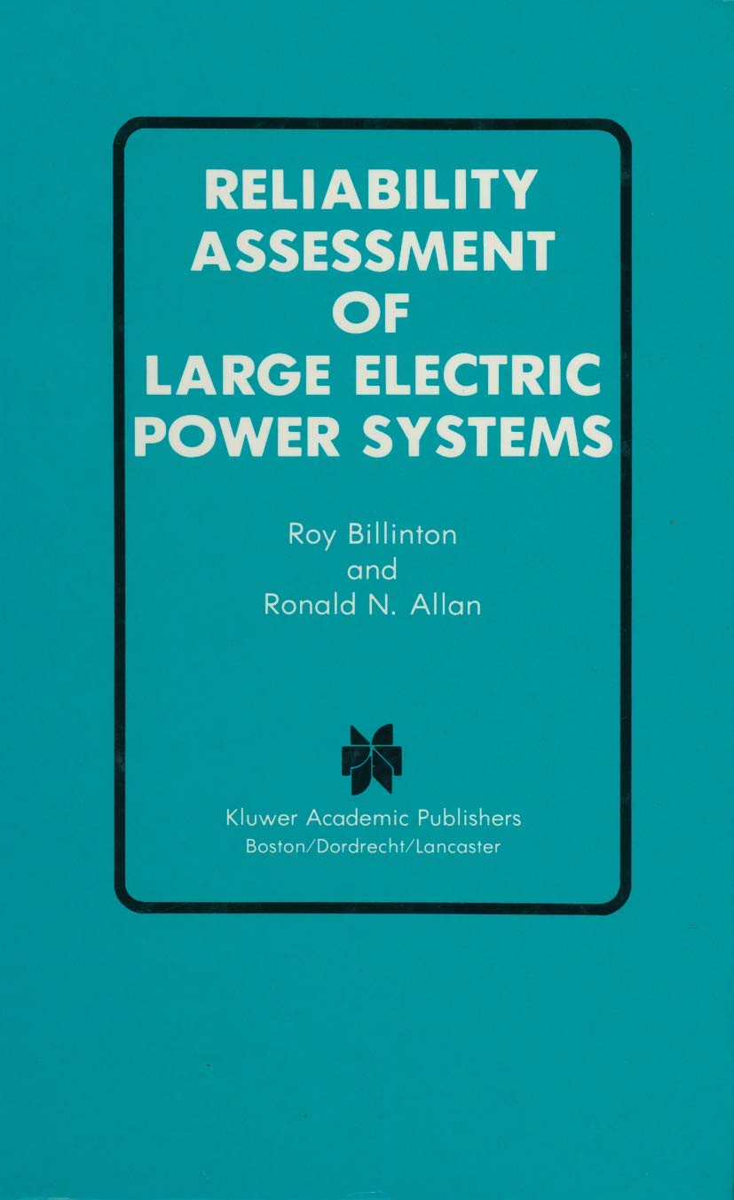Reliability Assessment of Large Electric Power Systems (Power Electronics and Power Systems),Used