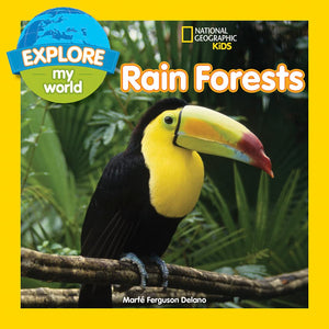 Explore My World Rain Forests,New