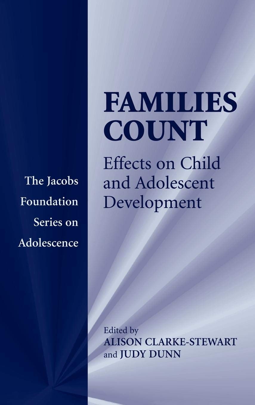 Families Count: Effects on Child and Adolescent Development (The Jacobs Foundation Series on Adolescence),Used