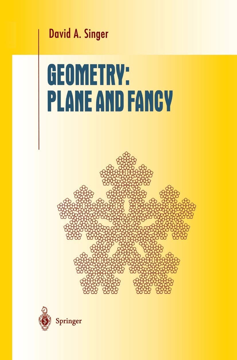 Geometry: Plane and Fancy (Undergraduate Texts in Mathematics),Used