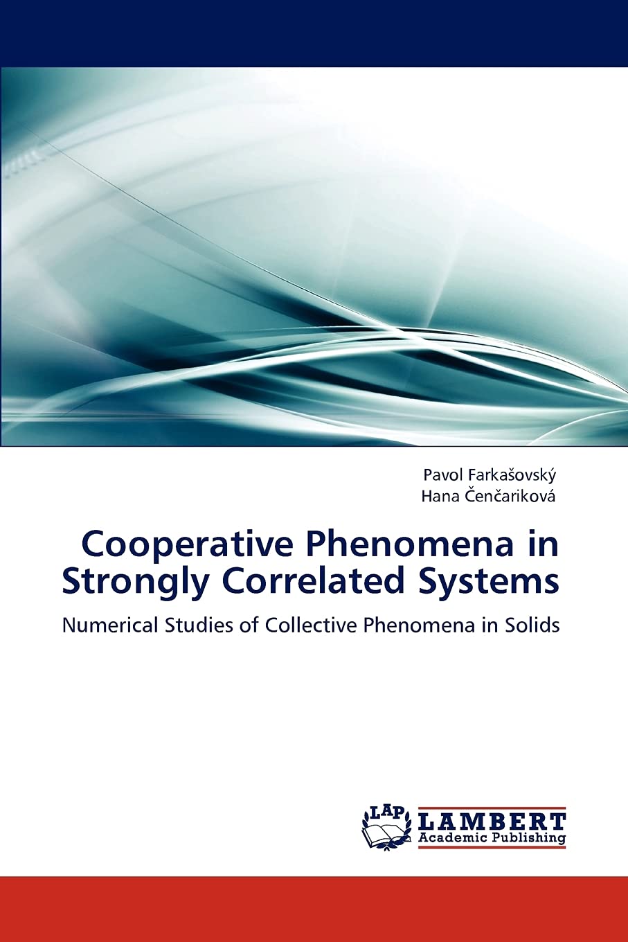 Cooperative Phenomena in Strongly Correlated Systems: Numerical Studies of Collective Phenomena in Solids,Used