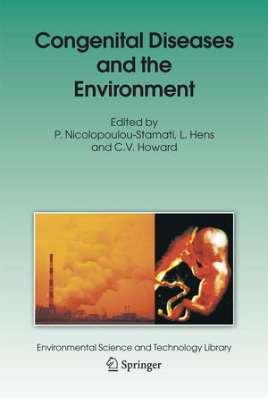 Congenital Diseases and the Environment (Environmental Science and Technology Library, 23),Used