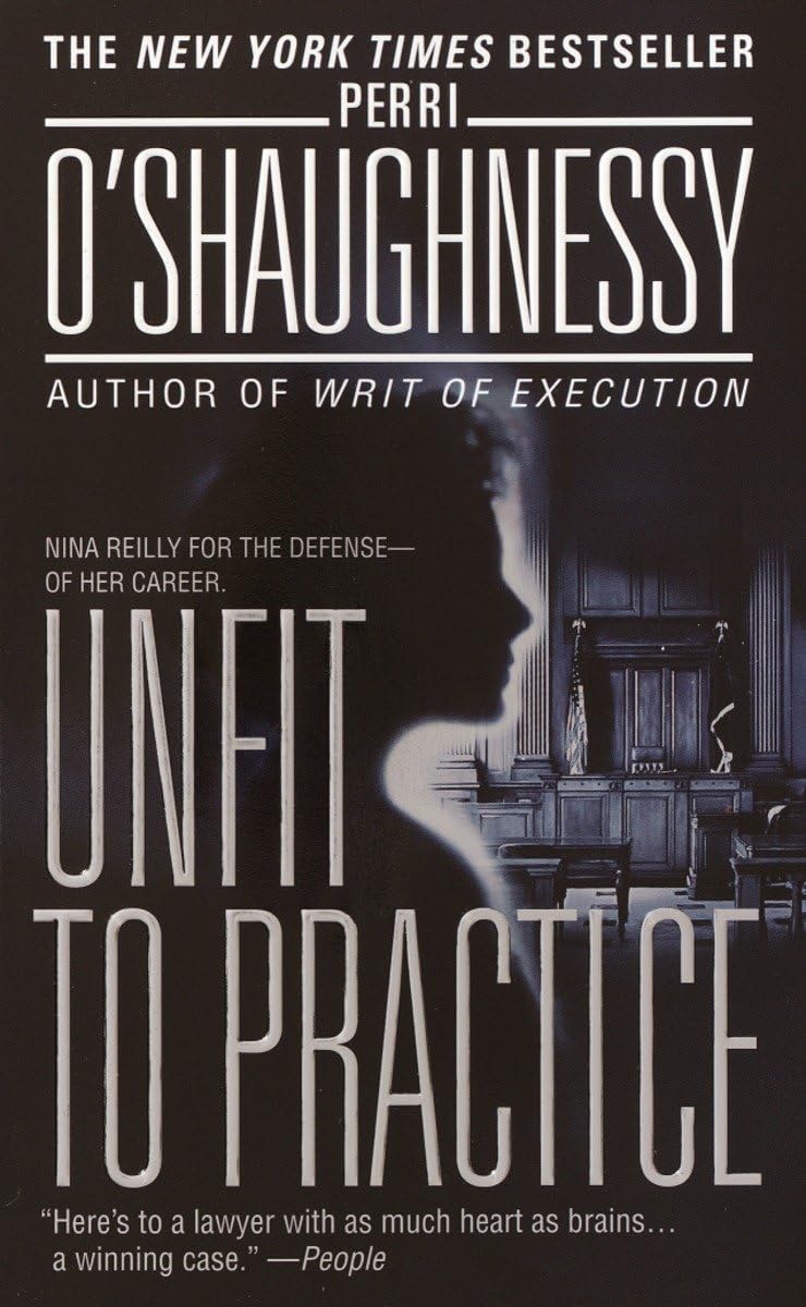 Unfit To Practice: A Novel (Nina Reilly),Used