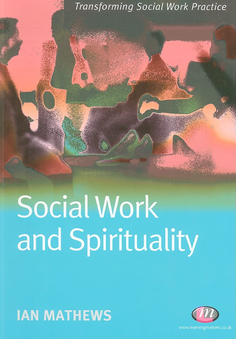 Social Work and Spirituality (Transforming Social Work Practice Series),Used