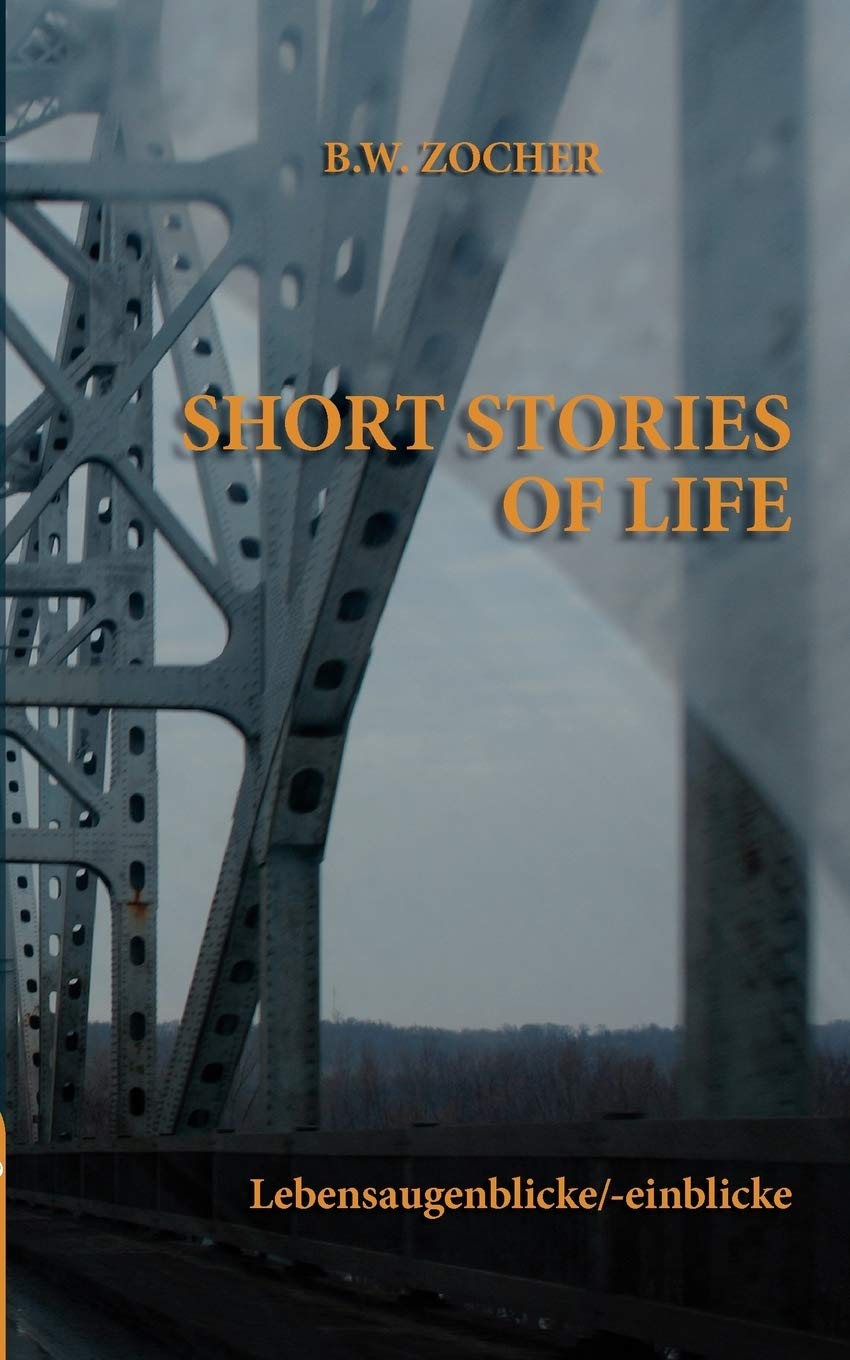 Short Stories of Life: Lebensaugenblicke/einblicke (German Edition),Used