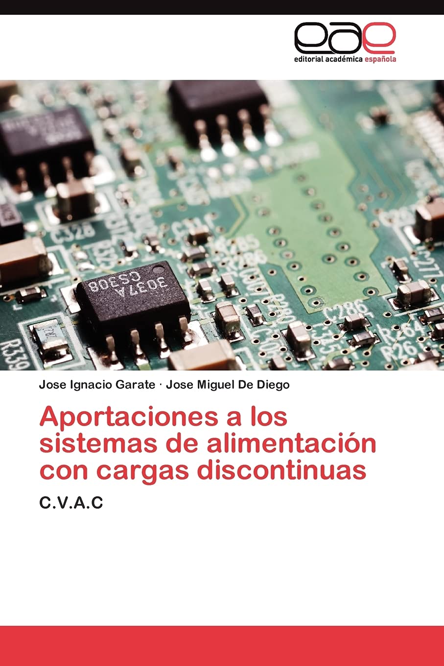 Aportaciones a los sistemas de alimentacin con cargas discontinuas: C.V.A.C (Spanish Edition),Used