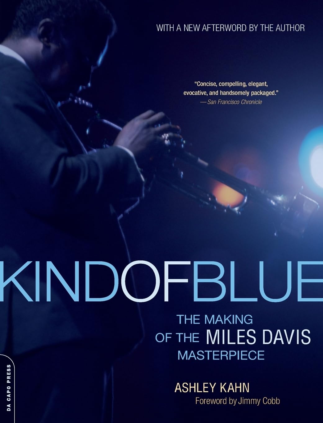 Kind of Blue: The Making of the Miles Davis Masterpiece,New