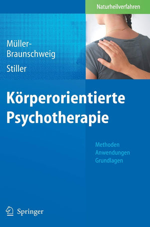 Krperorientierte Psychotherapie: Methoden  Anwendungen  Grundlagen (German Edition),Used