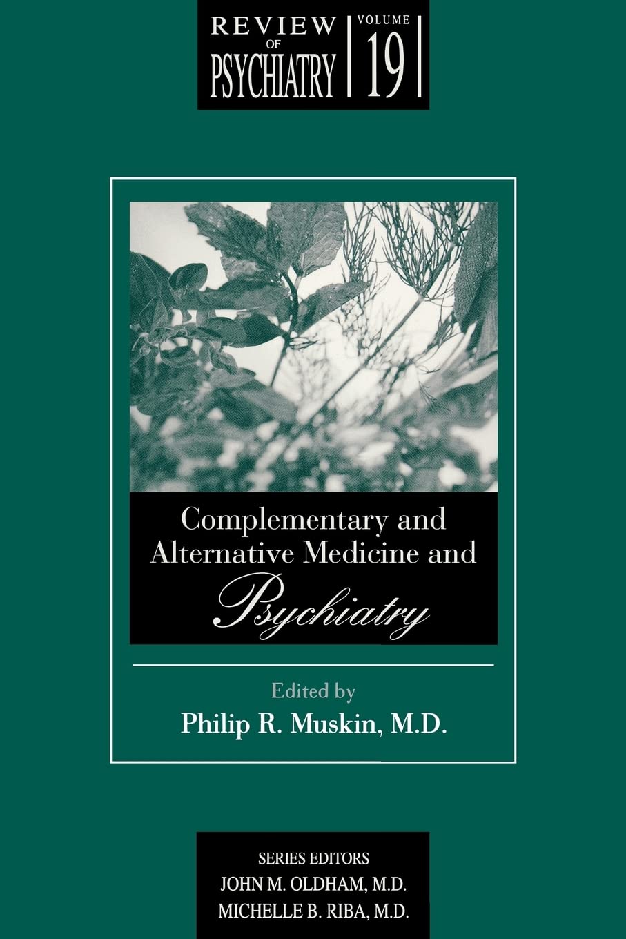 Complementary and Alternative Medicine & Psychiatry (Review of Psychiatry, Vol. 19, No. 1),Used