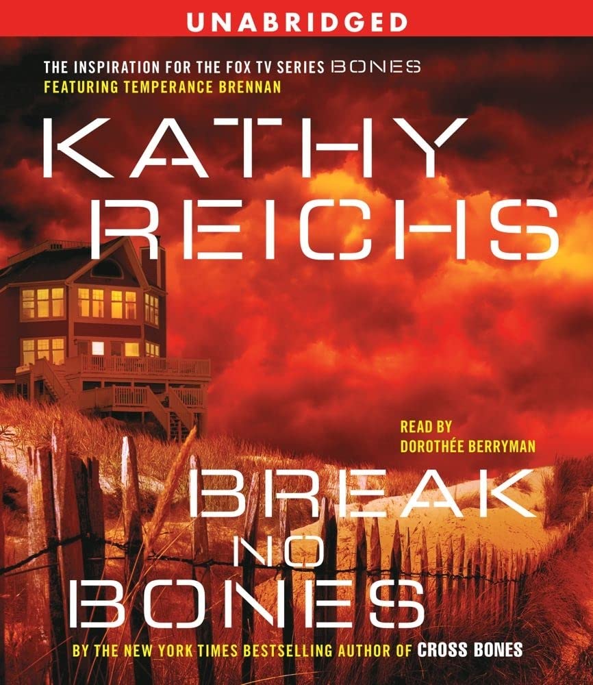 Break No Bones: A Novel (A Temperance Brennan Novel)